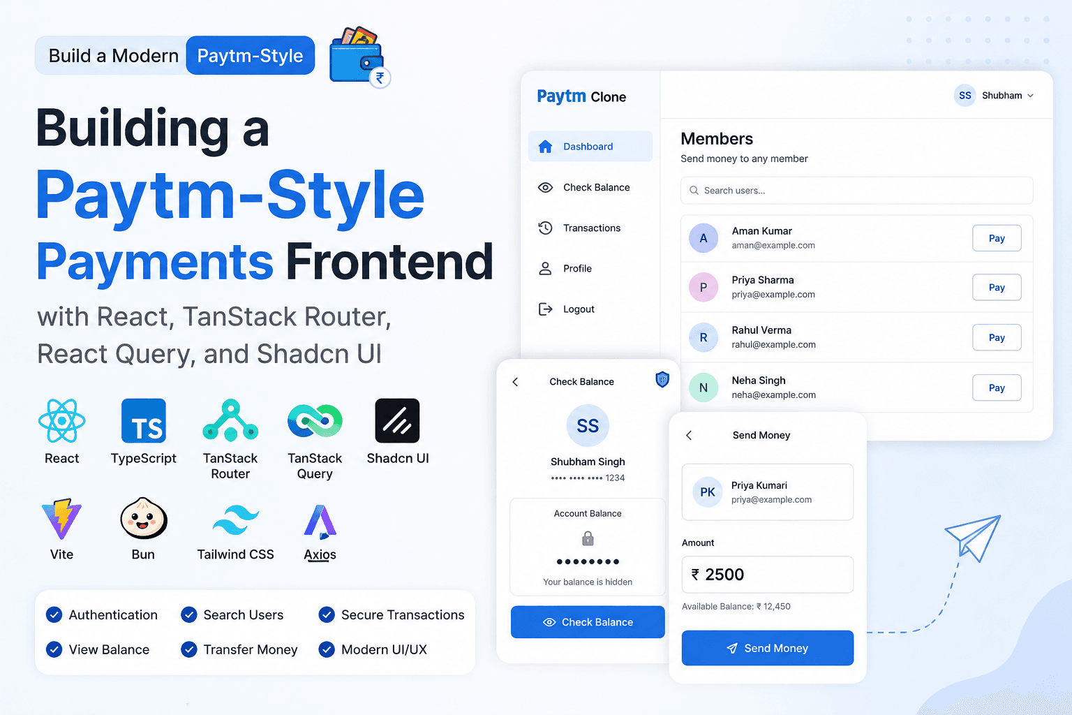 Building a Paytm-Style Payments Frontend with React, TanStack Router, React Query, and Shadcn UI